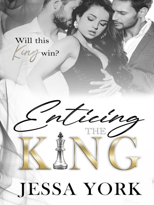 Title details for Enticing the King by Jessa York - Available